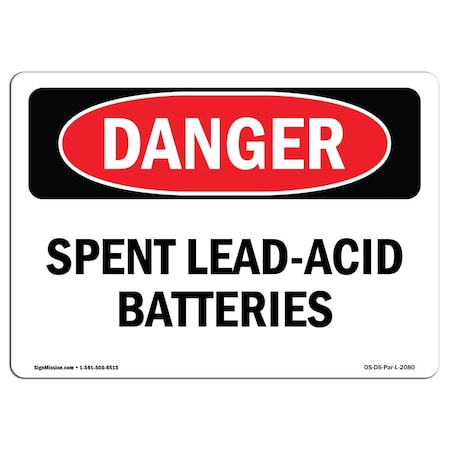 Signmission Safety Sign, OSHA Danger, 12" Height, 18" Width, Rigid Plastic, Spent Lead-Acid Batteries, Landscape OS-DS-P-1218-L-2080